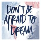 Afraid To Dream