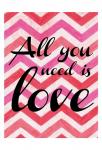 All You Need Is Love