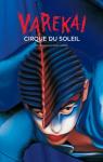 Cirque du Soleil - Varekai, c.2002