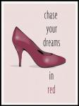 Chase Your Dreams In Red