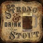 Strong and Stout