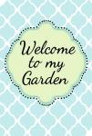 Garden Welcome 1