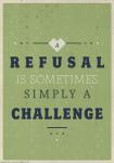 Refusal equals Challenge