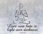 Love over hate