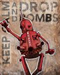 Keep Calm And Drop Bombs