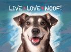 Live Love Woof