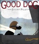 Good Dog Stunt Pilot