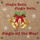Christmas on Burlap - Jingle Bells