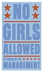 No Girls Allowed