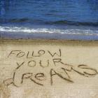 Follow Your Dreams In The Sand