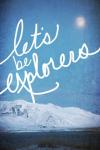 Lets be Explorers