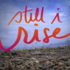 Still I Rise