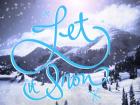 Let It Snow