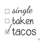 Single Taken Tacos