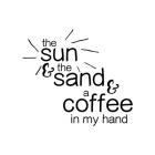 Sun Sand And Coffee