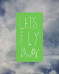 Let's Fly Away