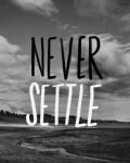 Never Settle