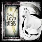 Must Love Horses