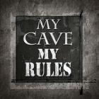 Welcome To Man Cave My Rules