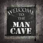 Welcome To Man Cave
