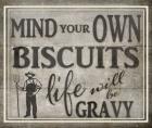 Mind Your Biscuits BK