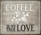 Vintage Farm Sign -  Coffee True Love