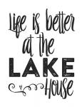 Lifes Better Lake