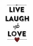 Live Laugh Love