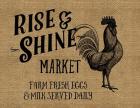 Rise And Shine Market