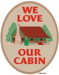 We Love Our Cabin