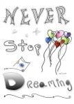 Never Stop Dreaming