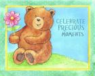 Celebrate Precious Bear