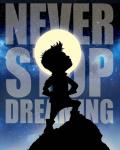 Never Stop Dreaming