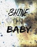 Shine On