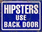 Hipsters Use Back Door