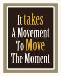 Move The Moment