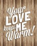 Your Love Keeps Me Warm