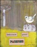 Embrace Your Passions