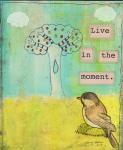 Live In The Moment