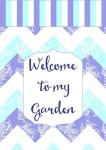 Welcome To My Garden