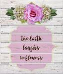 The Earth Laughs In Flowers