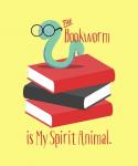 The Bookworm is My Spirit Animal III