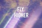 Fly Higher