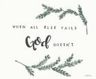 When All Else Fails God Doesn't