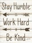 Stay Humble - Work Hard - Be Kind