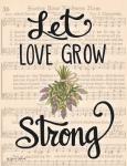 Let Love Grow Strong