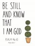 Be Still and Know That I Am God