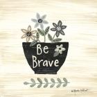 Be Brave