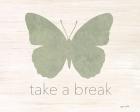 Take a Break Butterfly