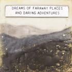 Dream of Faraway Places